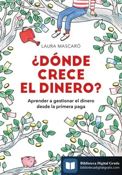 Descargar ¿Dónde Crece El Dinero? de Laura Mascaró