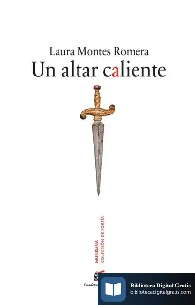 Descargar Un Altar Caliente de Laura Montes Romera
