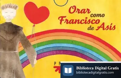 Descargar Orar Como Francisco De Asís