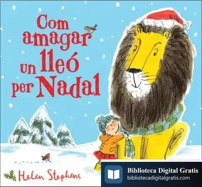 Descargar Com Amagar Un Lleó Per Nadal de Laura Vaqué