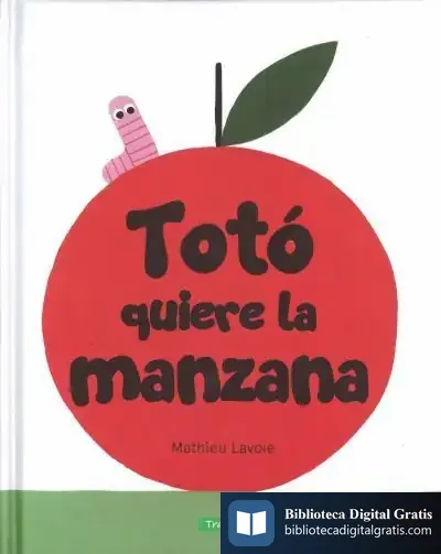 Descargar Totó Quiere La Manzana de Lavoie Mathieu