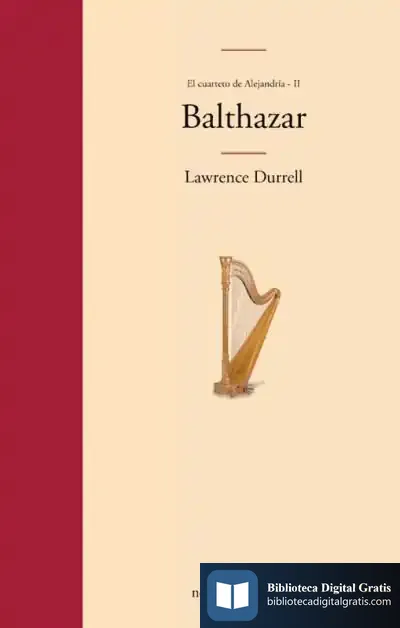 Descargar Balthazar. El Cuarteto De Alejandría Ii de Lawrence Durrell