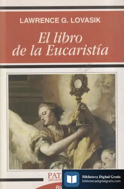 Descargar El Libro De La Eucaristía de Lawrence G. Lovasik