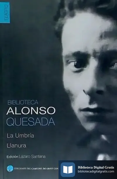 Descargar Biblioteca Alonso Quesada.Teatro