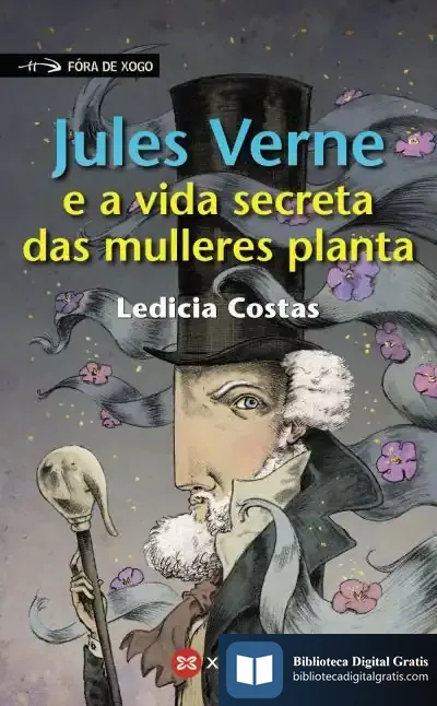 Descargar Jules Verne E A Vida Secreta Das Mulleres Planta