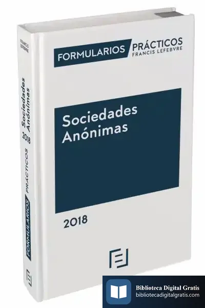 Descargar Formularios Prácticos Sociedades Anónimas 2018 de Lefebvre-el Derecho