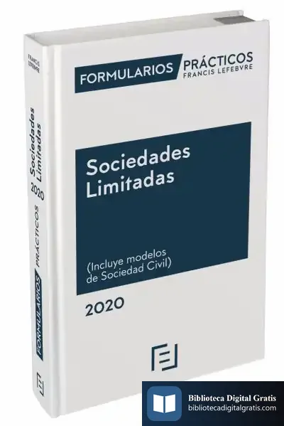 Descargar Formularios Prácticos Sociedades Limitadas 2020 de Lefebvre-el Derecho