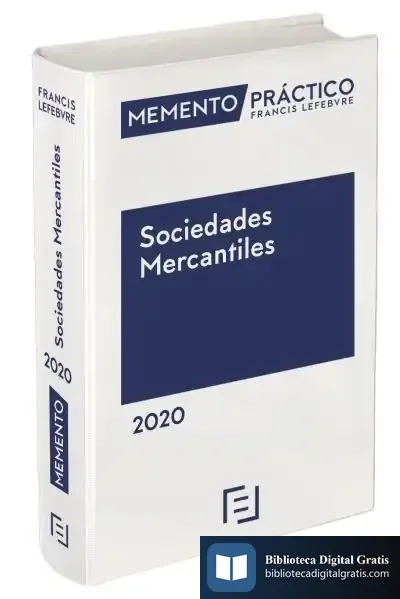 Descargar Memento Práctico Sociedades Mercantiles 2020 de Lefebvre-el Derecho