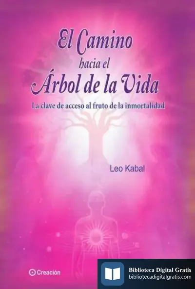 Descargar El Camino Hacia El Árbol De La Vida de Leo Kabal