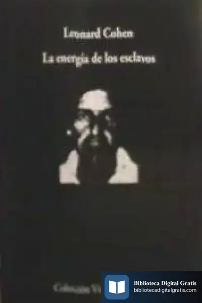 Descargar La Energía De Los Esclavos de Leonard Cohen
