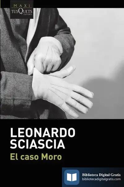 Descargar El Caso Moro de Leonardo Sciascia