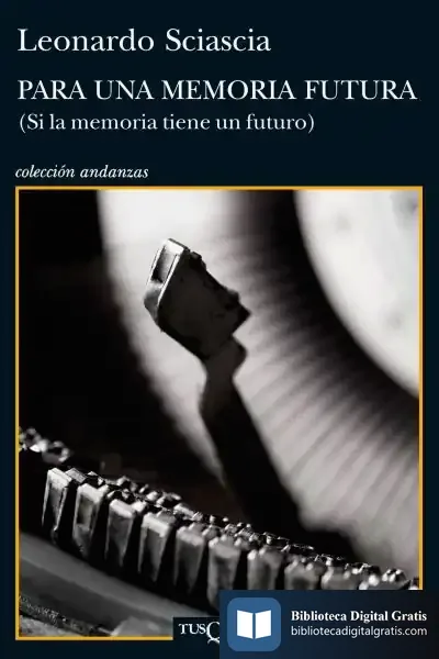 Descargar Para Una Memoria Futura de Leonardo Sciascia
