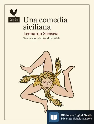 Descargar Una Comedia Siciliana de Leonardo Sciascia