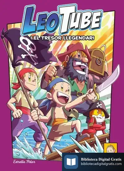 Descargar Leotube 6. Leotube I El Tresor Llegendari de Leotube