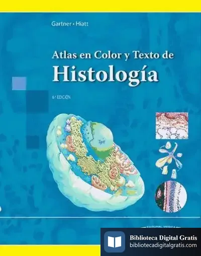 Descargar Atlas En Color Y Texto De Histología de Leslie P. Gartner