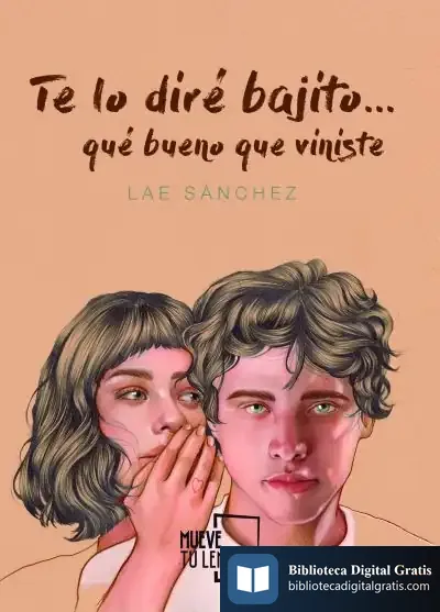 Descargar Te Lo Diré Bajito... Qué Bueno Que Viniste de Leticia Sánchez