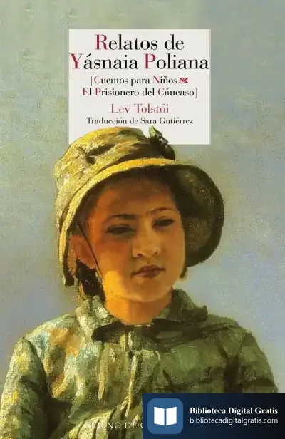 Descargar Relatos De Yásnaia Poliana de Lev Tolstói