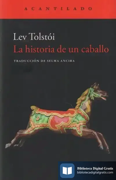 Descargar La Historia De Un Caballo de Lev Tolstói
