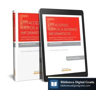 Descargar Accesos Ilícitos A Sistemas Informáticos, Los (Dúo) de Leyre Hernández Díaz