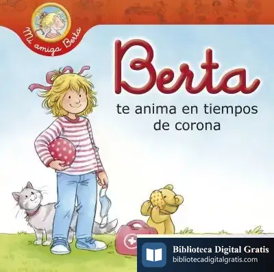 Descargar Berta Te Anima En Tiempos De Corona (Mi Amiga Berta)