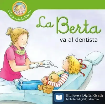 Descargar La Berta Va Al Dentista de Liane Schneider