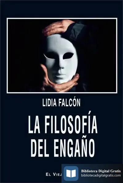 Descargar La Filosofía Del Engaño de Lidia Falcón