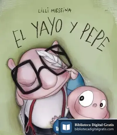 Descargar El Yayo Y Pepe de Lilli Messina