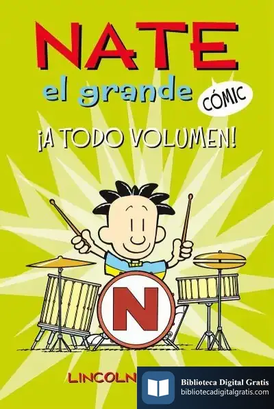 Descargar Nate El Grande #2. ¡A Todo Volumen! de Lincoln Peirce