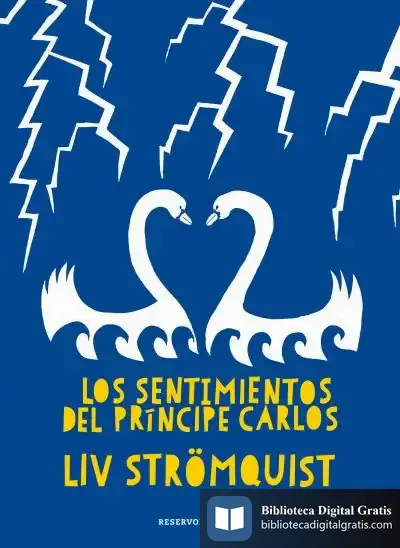 Descargar Los Sentimientos Del Príncipe Carlos de Liv Strömquist