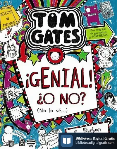 Descargar Tom Gates: ¡Genial! ¿O No? (No Lo Sé...) de Liz Pichon