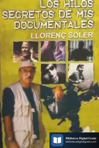 Descargar Hilos Secretos De Mis Documentales, Los