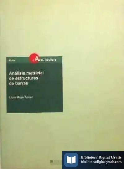 Descargar Análisis Matricial De Estructuras De Barras