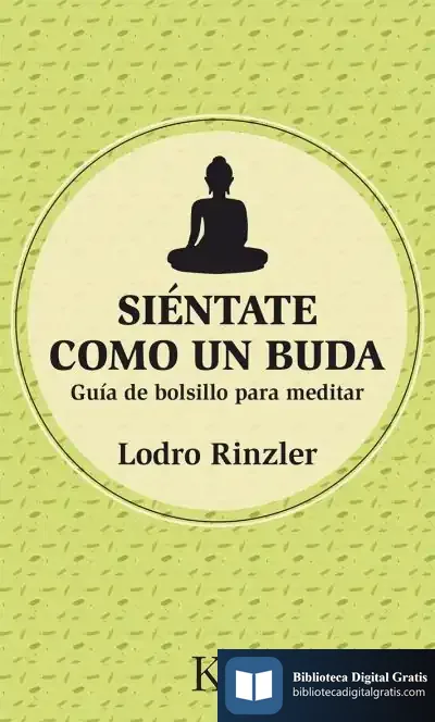 Descargar Siéntate Como Un Buda de Lodro Rinzler