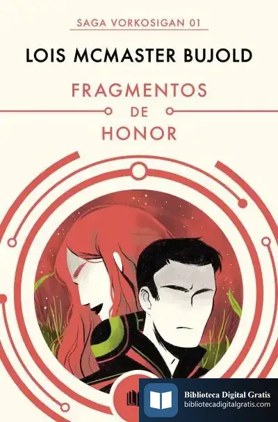 Descargar Fragmentos De Honor (Las Aventuras De Miles Vorkosigan 1)