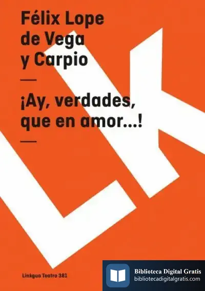 Descargar ¡Ay, Verdades, Que En Amor...!