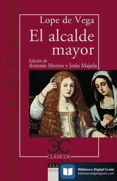 Descargar El Alcalde Mayor de Lope de Vega