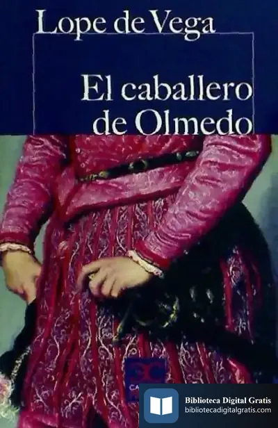 Descargar El Cabellero De Olmedo de Lope de Vega