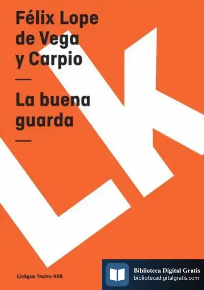 Descargar La Buena Guarda de Lope de Vega