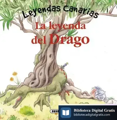 Descargar Leyendas Canarias. La Leyenda Del Drago de Lorena Marín