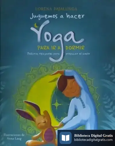 Descargar Juguemos A Hacer Yoga Para Ir A Dormir de Lorena Pajalunga