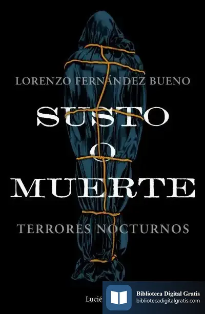 Descargar Susto O Muerte de Lorenzo Fernández Bueno