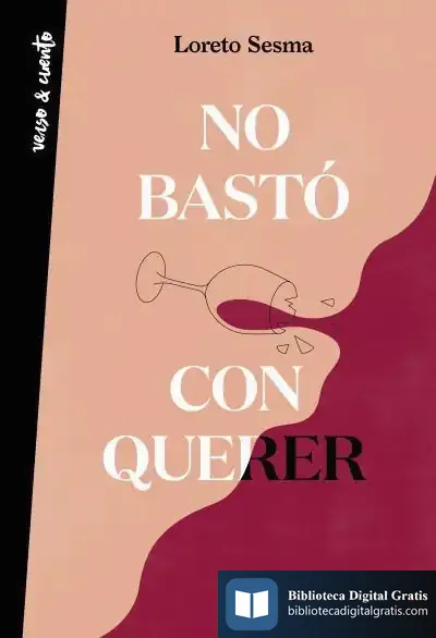 Descargar No Bastó Con Querer de Loreto Sesma