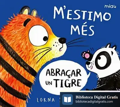 Descargar M’Estimo Més Abraçar Un Tigre