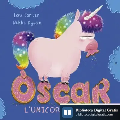 Descargar Òscar L´Unicorn Golafre de Lou Carter