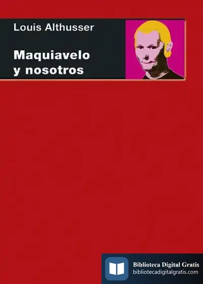 Descargar Maquiavelo Y Nosotros de Louis Althusser