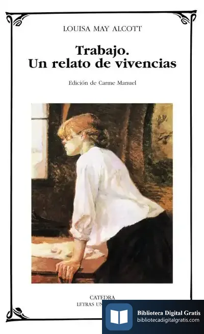 Descargar Trabajo. Un Relato De Vivencias de Louisa May Alcott