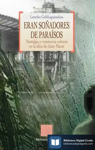Descargar Eran Soñadores De Paraísos de Luis Silva García