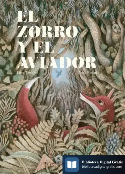 Descargar Zorro Y El Aviador, El de Luca Tortolini