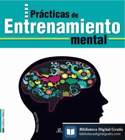 Descargar Prácticas De Entrenamiento Mental de Juan Carlos Pereira Castañares