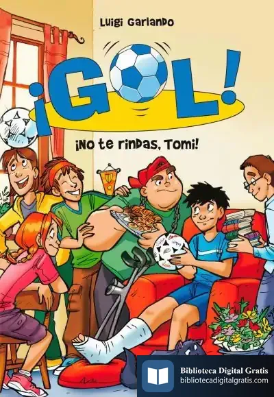 Descargar Gol 15. ¡No Te Rindas, Tomi! de Manuela Corsini de Ordeig